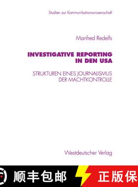 【3-4周达】Investigative Reporting in den USA : Strukturen eines Journalismus der Machtkontrolle [9783531129228]
