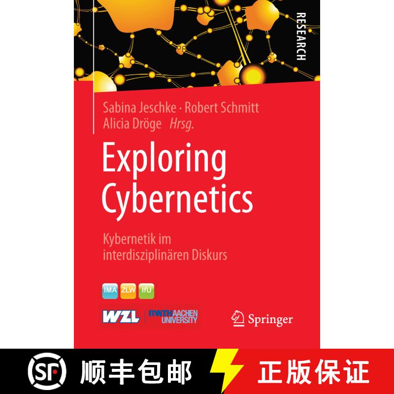 【3-4周达】精装 Exploring Cybernetics : Kybernetik im interdisziplinären Diskurs (1. Aufl. 2015) [9783658117542] - 实物图