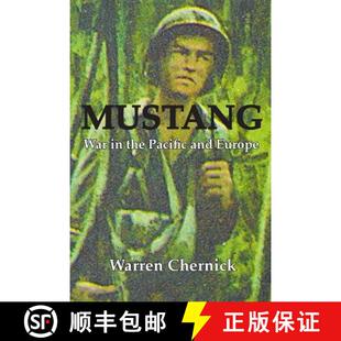 【3-4周达】Mustang: War in the Pacific and Europe [9780996688314]