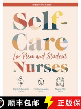 【3-4周达】INSTRUCTOR GUIDE for Self-Care for New and Student Nurses [9781646480357]