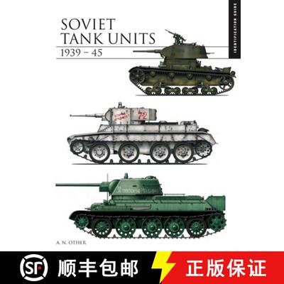 【3-4周达】Soviet Tank Units 1939-45: The Essential Tank Identification Guide [9781782749479]