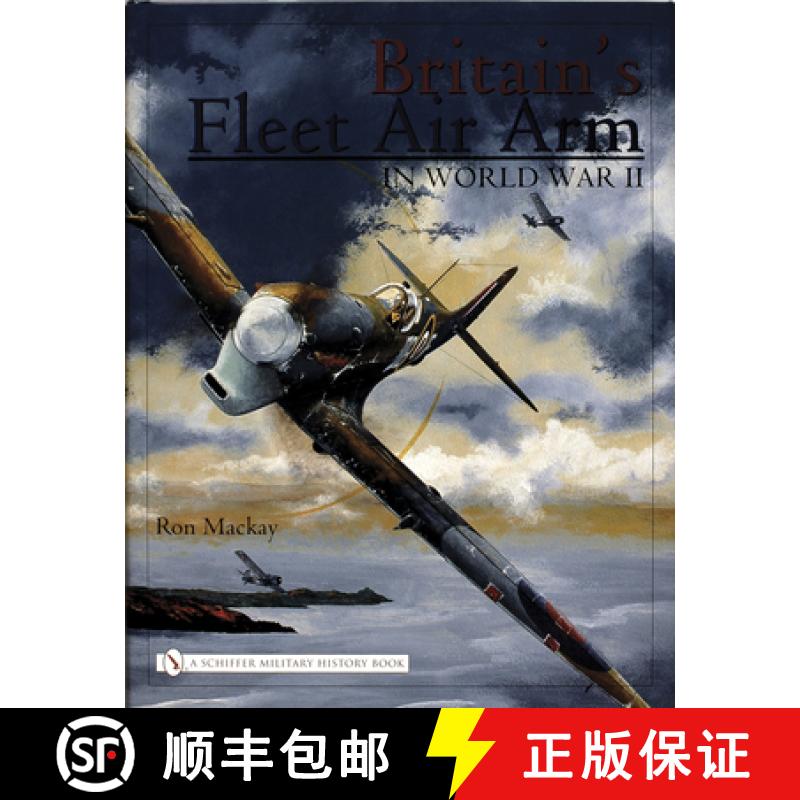 【3-4周达】Britain's Fleet Air Arm in World War II [9780764321313]