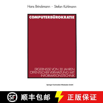【3-4周达】Computerburokratie: Ergebnisse Von 30 Jahren OEffentlicher Verwaltung Mit Informationstechnik [9783531121406]