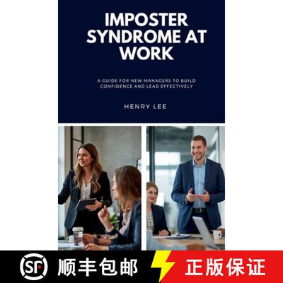 【3-4周达】Imposter Syndrome at Work: A Guide for New Managers to Build Confidence and Lead Effectively [9798295593970]