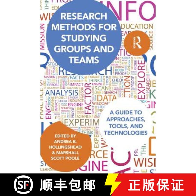 【3-4周达】Research Methods for Studying Groups and Teams : A Guide to Approaches, Tools, and Technol... [9780415806336]