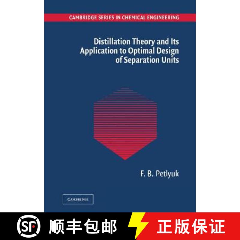 【3-4周达】Distillation Theory and its Application to Optimal Design of Separation Units: - Distillat... [9780521820929]