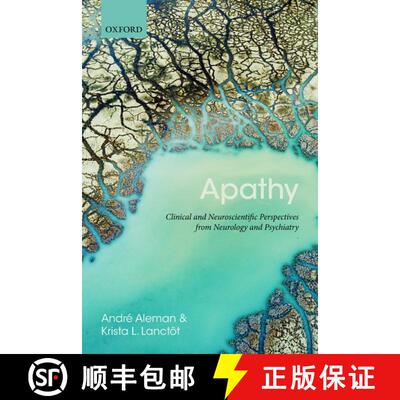 【3-4周达】Apathy: Clinical and Neuroscientific Perspectives from Neurology and Psychiatry [9780198841807]