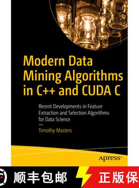【3-4周达】Modern Data Mining Algorithms in C++ and CUDA C : Recent Developments in Feature Extractio... [9781484259870]