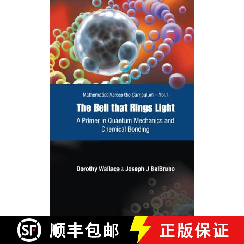 【3-4周达】Bell That Rings Light, The: A Primer in Quantum Mechanics and Chemical Bonding [9789812567062]