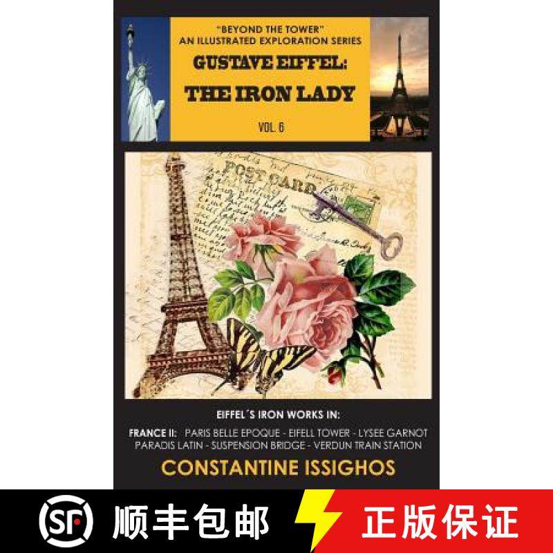 预订 Gustave Eiffel: The Iron Lady: The Eiffel Exploration Series [9781927845073]