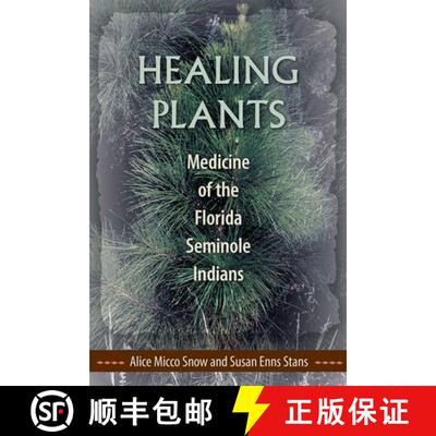 【3-4周达】Healing Plants – Medicine of the Florida Seminole Indians [9780813061726]