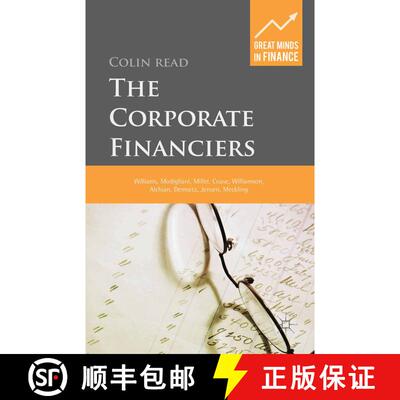 【3-4周达】The Corporate Financiers : Williams, Modigliani, Miller, Coase, Williamson, Alchian, Demse... [9781349465057]