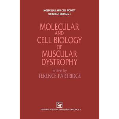 【4周达】Molecular and Cell Biology of Muscular Dystrophy [9789401046671]