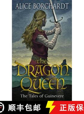 【3-4周达】The Dragon Queen : Tales Of Guinevere Vol 1 [9780857500984]