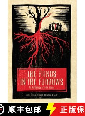 【3-4周达】The Fiends in the Furrows: An Anthology of Folk Horror [9781944286101]