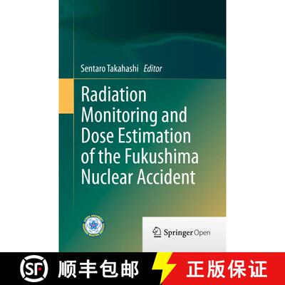 【3-4周达】精装 Radiation Monitoring and Dose Estimation of the Fukushima Nuclear Accident [9784431545828]