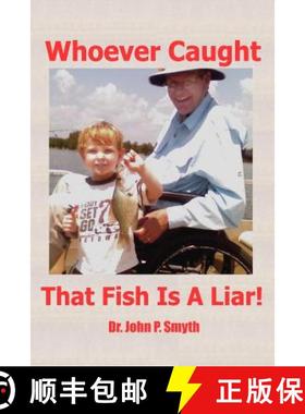 预订 Whoever Caught that Fish is a Liar [9781439253458]