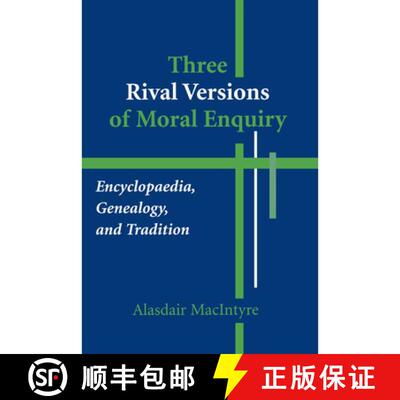 【3-4周达】Three Rival Versions of Moral Enquiry – Encyclopaedia, Genealogy, and Tradition [9780268018771]