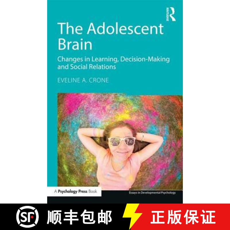 【3-4周达】The Adolescent Brain: Changes in learning, decision-making and social relations [9781138855960]