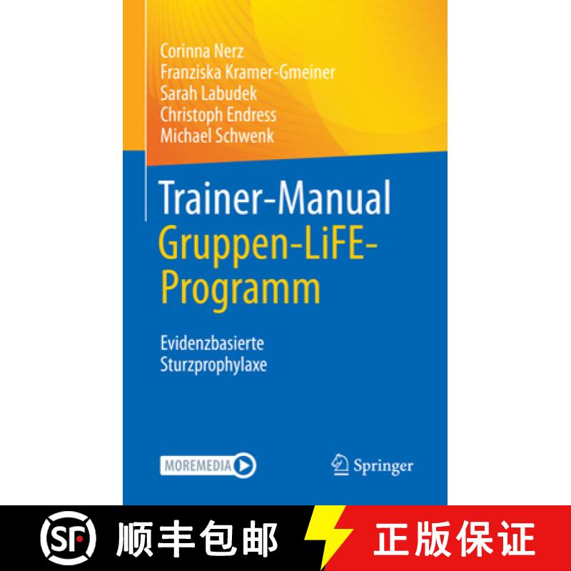 【3-4周达】Trainer-Manual Gruppen - Aktiv Und Sicher Durchs Leben Mit Dem Life Programm: Evidenzbasie... [9783662647356]