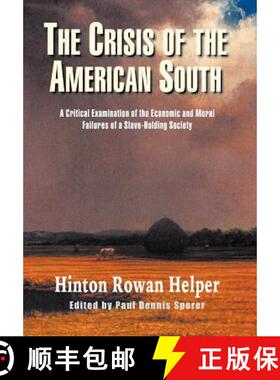 【3-4周达】The Crisis of the American South: A Critical Examination of the Economic and Moral Failure... [9781932490367]