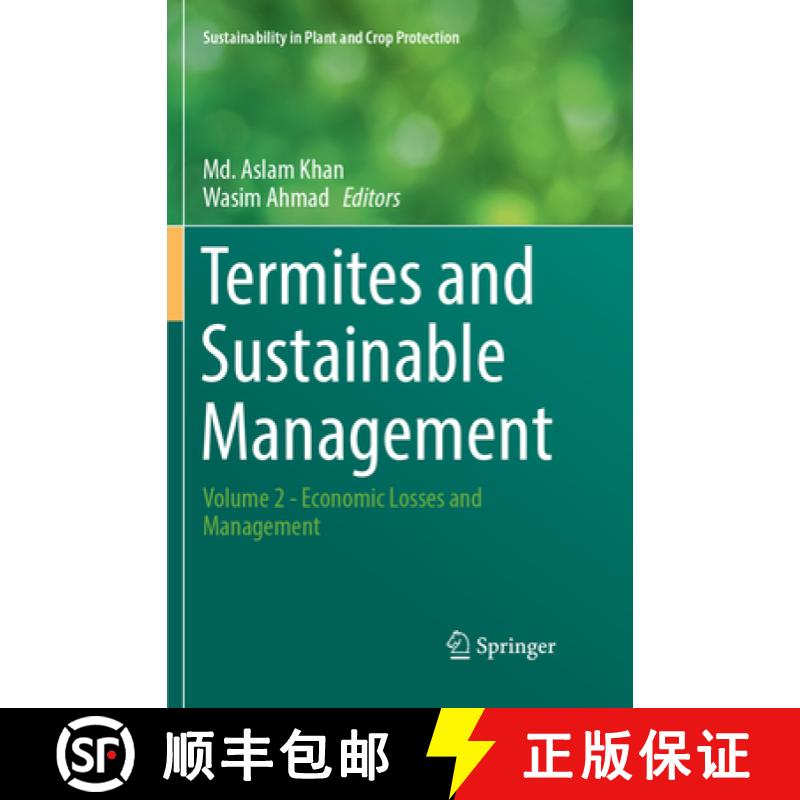 【3-4周达】Termites and Sustainable Management: Volume 2 - Economic Losses and Management [9783319886466]