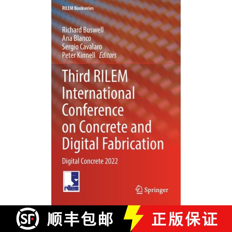 【3-4周达】Third RILEM International Conference on Concrete and Digital Fabrication : Digital Concret... [9783031061158]