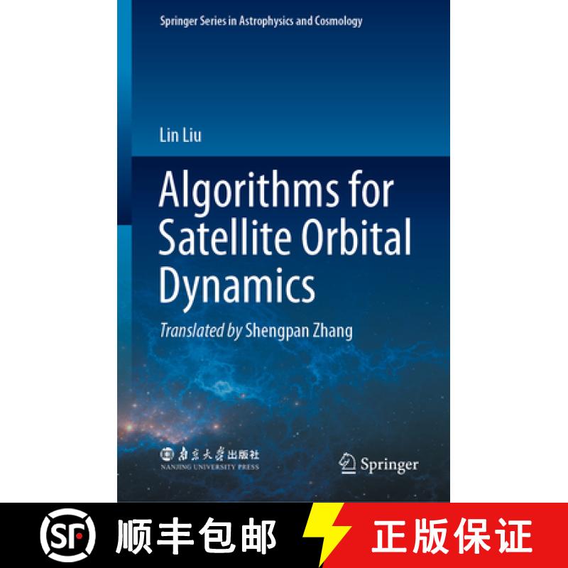 【3-4周达】Algorithms for Satellite Orbital Dynamics [9789811948381]
