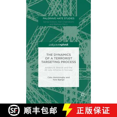 【3-4周达】精装 The Dynamics of a Terrorist Targeting Process: Anders B. Breivik and the 22 July Atta... [9781137579966]