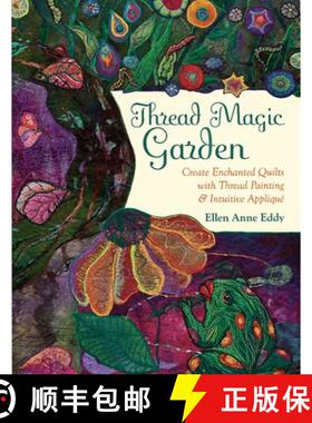 【3-4周达】Thread Magic: The Enchanted World of Ellen Anne Eddy [9781617456985]