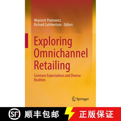 【3-4周达】精装 Exploring Omnichannel Retailing : Common Expectations and Diverse Realities [9783319982724]