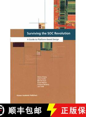 【3-4周达】Surviving the SOC Revolution : A Guide to Platform-Based Design [9781475782899]