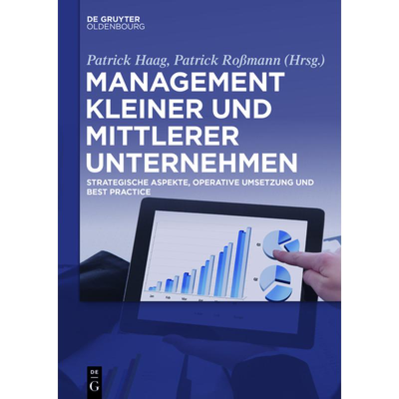 【4周达】Management kleiner und mittlerer Unternehmen：Strategische Aspekte, operative Umsetzung und...[9783110413922]-封面