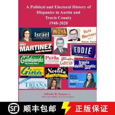 【3-4周达】A Political and Electoral History of Hispanics in Austin and Travis County 1948-2020 [9781648586088]