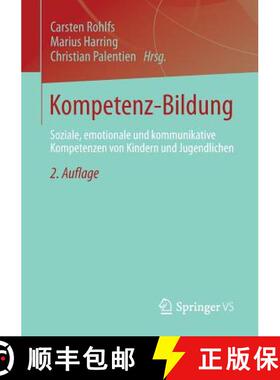 【3-4周达】Kompetenz-Bildung : Soziale, emotionale und kommunikative Kompetenzen von Kindern und Juge... [9783658034405]