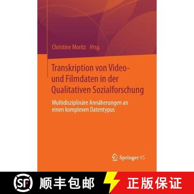 【4周达】Transkription von Video- und Filmdaten in der Qualitativen Sozialforschung : Multidisziplin... [9783658008789]