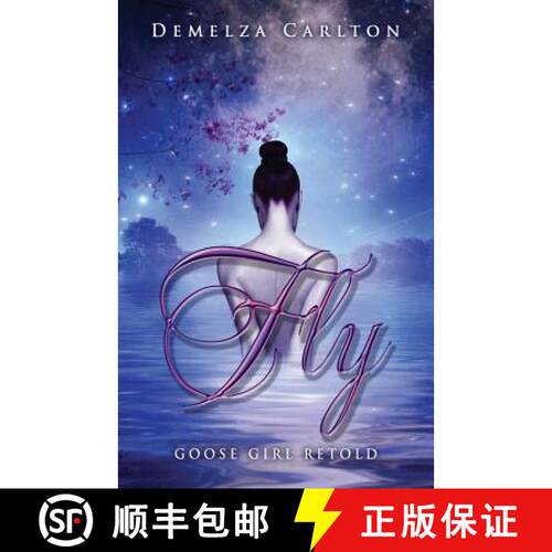 【3-4周达】Fly: Goose Girl Retold [9780992269326]