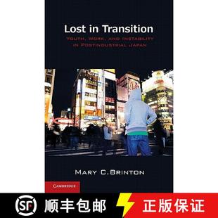 Work Transition and Japan Lost Postindustrial 4周达 9780521126007 Instability Youth