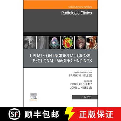【3-4周达】精装 Update on Incidental Cross-Sectional Imaging Findings, an Issue of Radiologic Clinics... [9780323796484]