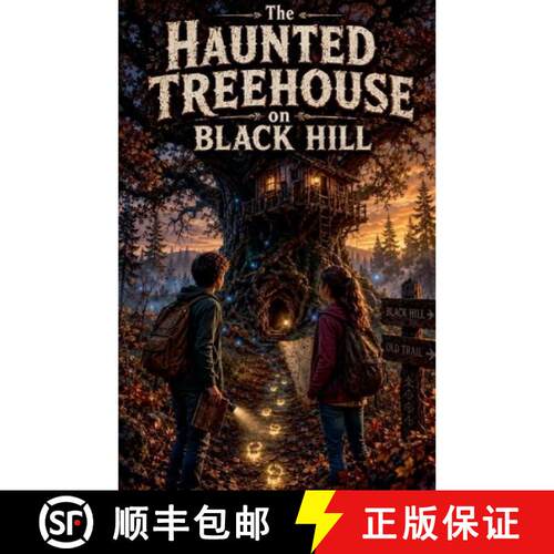 【3-4周达】The Haunted Treehouse on Black Hill [9798235679146]