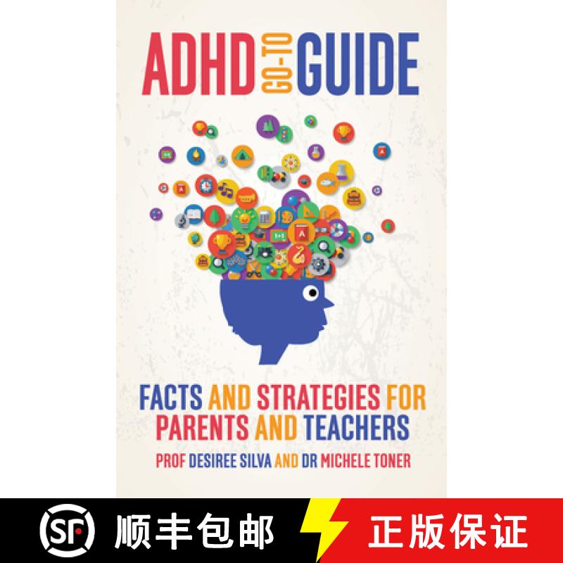 【2-3周达】ADHD Go-To Guide: Facts and Strategies for Parents and Teachers [9781742589480]