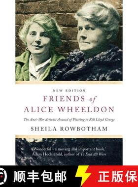 【3-4周达】Friends of Alice Wheeldon: The Anti-War Activist Accused of Plotting to Kill Lloyd George [9780745335759]