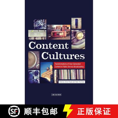 【3-4周达】Content Cultures: Transformations of User Generated Content in Public Service Broadcasting [9781780765136]
