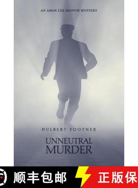 【3-4周达】Unneutral Murder (an Amos Lee Mappin mystery) [9781616462666]