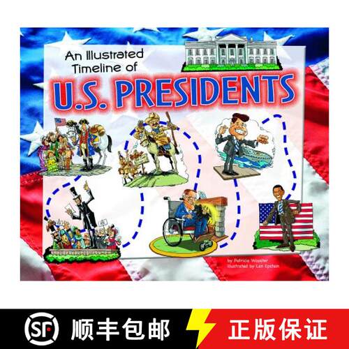 预订 精装 An Illustrated Timeline of U.S. Presidents [9781404871618]