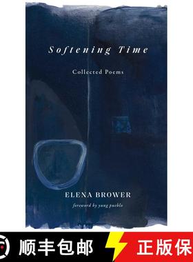 【3-4周达】Softening Time: Collected Poems [9781524882631]