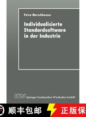 【3-4周达】Individualisierte Standardsoftware in der Industrie : Merkmalsbasierte Anforderungsanalyse... [9783824421039]