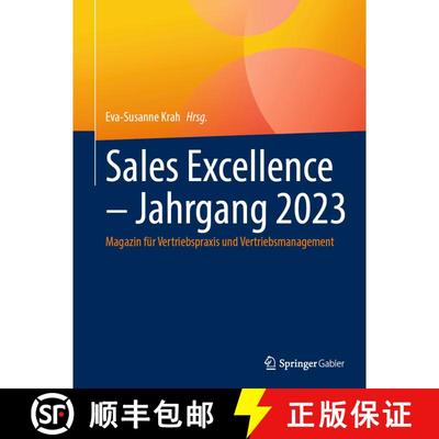 【3-4周达】Sales Excellence – Jahrgang 2023: Magazin für Vertriebspraxis und Vertriebsmanagement [9783658448172]