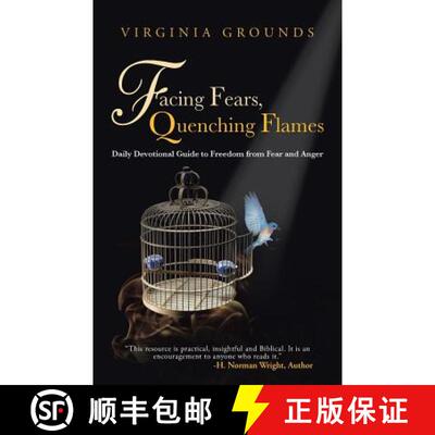 【3-4周达】Facing Fears, Quenching Flames: Daily Devotional Guide to Freedom from Fear and Anger [9781490802336]
