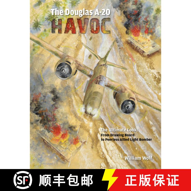 【3-4周达】Douglas A-20 Havoc: From Drawing Board to Peerless Allied Light Bomber: From Drawing Board... [9780764348334]